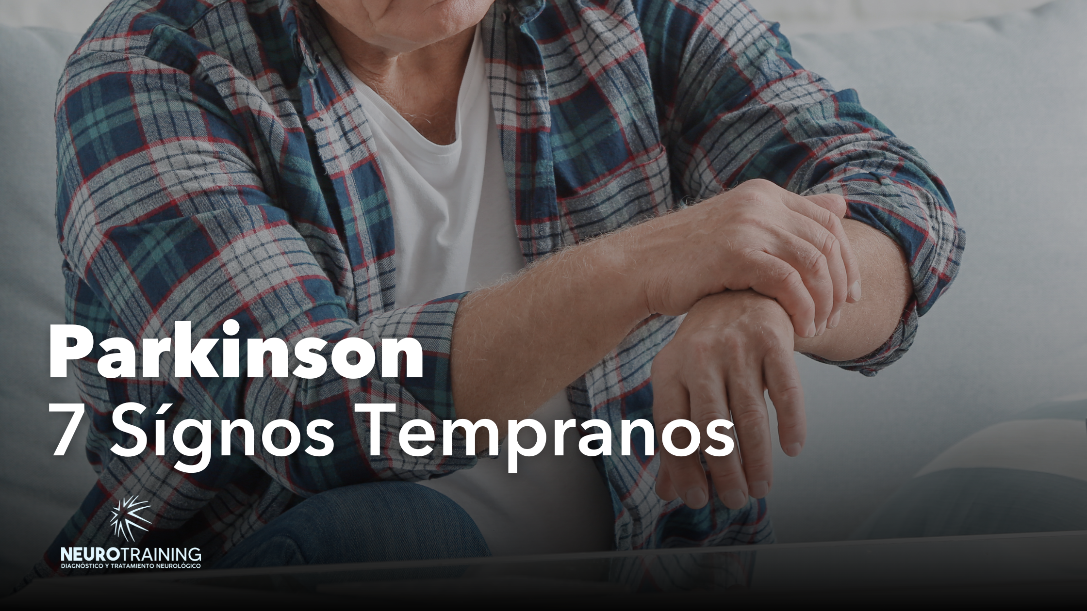 Signos Tempranos de Parkinso Especialista Santo Domingo