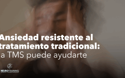 Cuando la ansiedad no cede con el tratamiento tradicional: TMSr una técnica innovadora