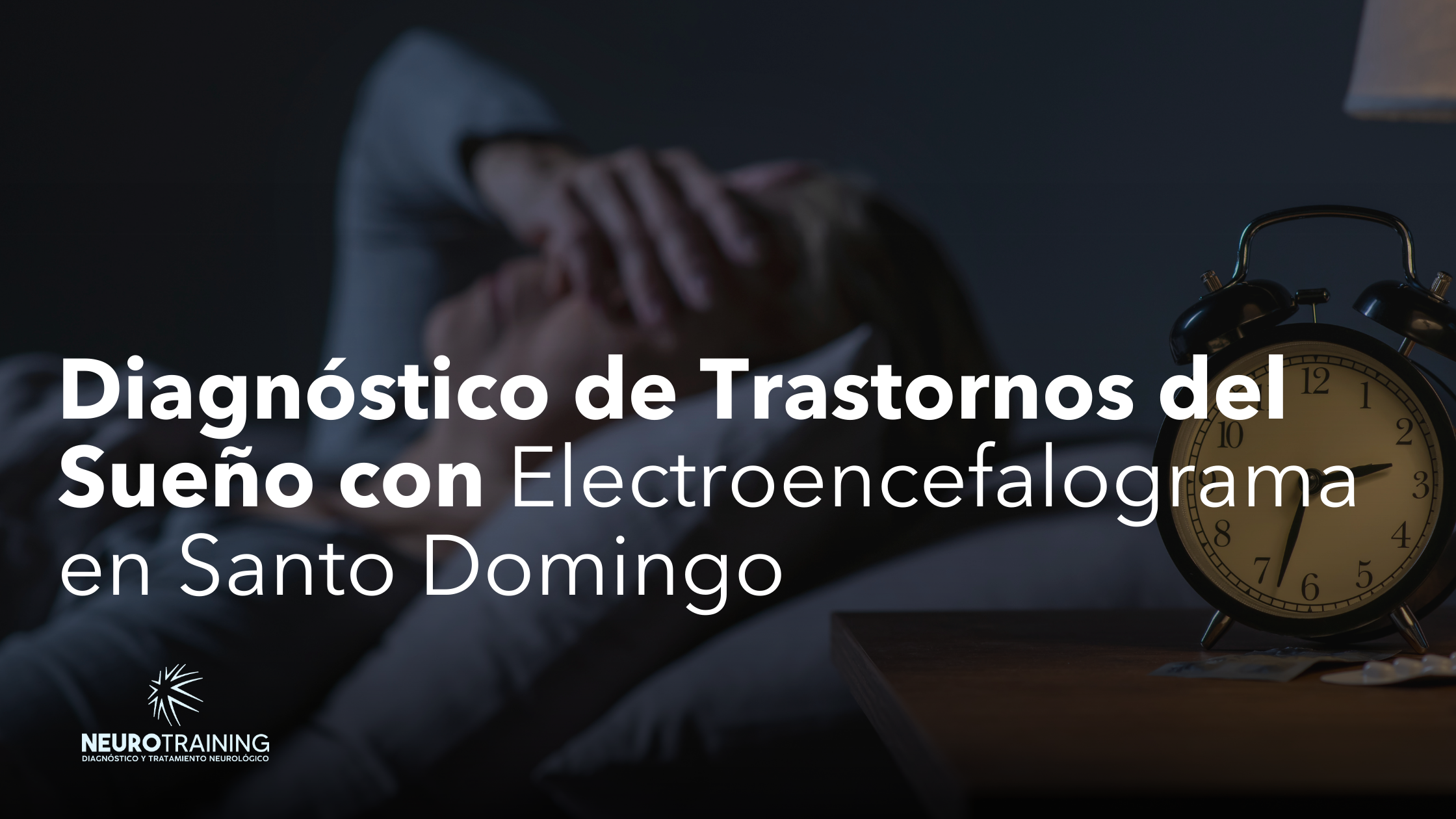 Diagnóstico de Trastornos del Sueño | Electroencefalograma en Santo Domingo